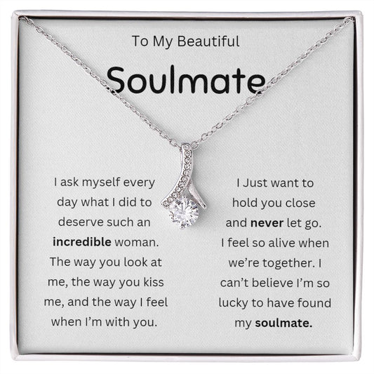 Alluring Beauty Necklace To My Beautiful Soul Mate