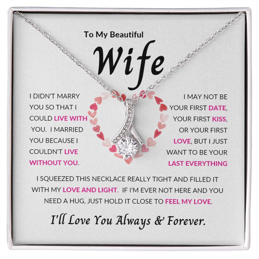 Alluring Beauty Necklace To My beautiful Wife